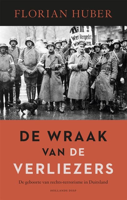 De wraak van de verliezers: De opkomst van rechts-terrorisme in Duitsland