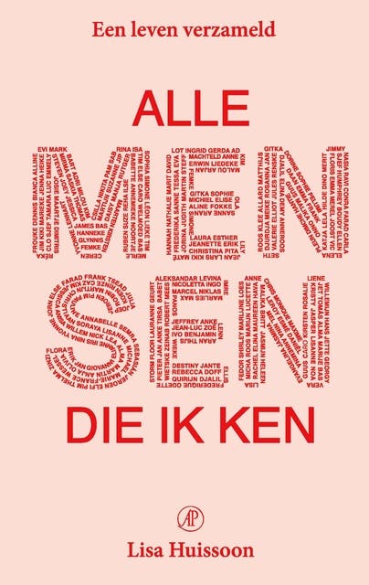 Alle mensen die ik ken: Een leven verzameld