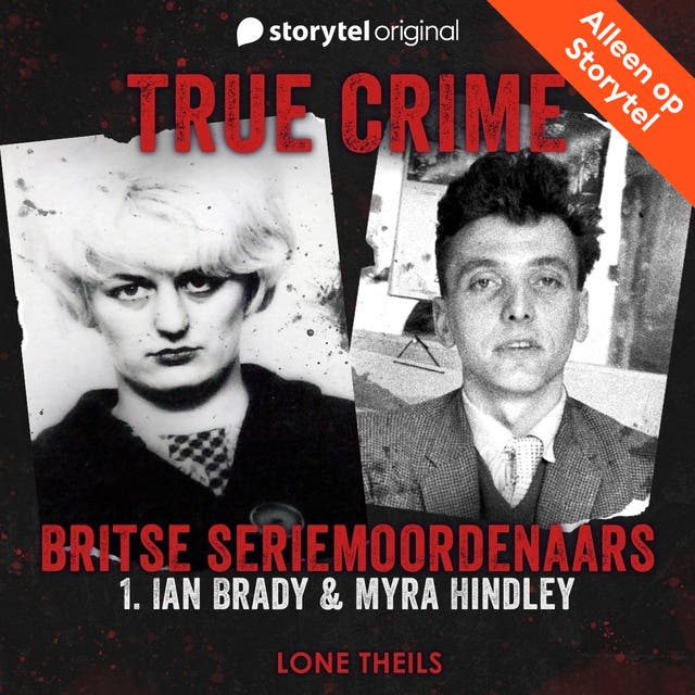 True crime: Britse seriemoordenaars - Ian Brady & Myra Hindley