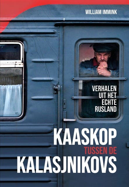 Kaaskop tussen de kalasjnikovs: Verhalen uit het echte Rusland