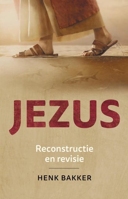 Jezus: Reconstructie en revisie