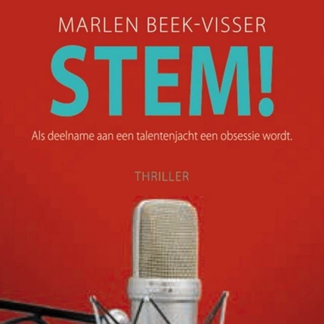 Stem!: Als deelname aan een talentenjacht een obsessie wordt