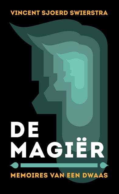 De Magiër: memoires van een dwaas