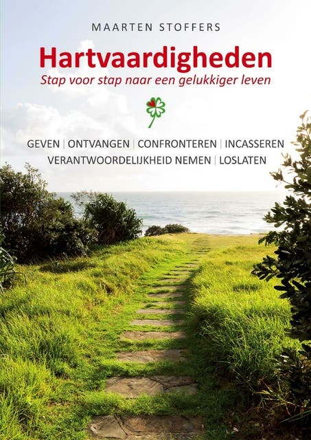 Hartvaardigheden: Stap voor stap naar een gelukkiger leven