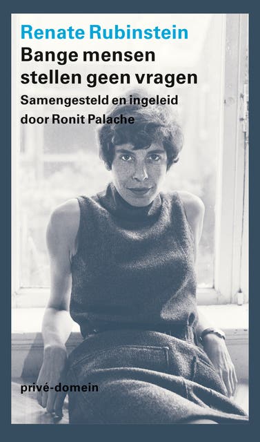 Bange mensen stellen geen vragen: Samengesteld en ingeleid door Ronit Palache
