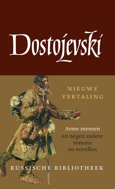 Arme mensen en negen andere romans en novellen