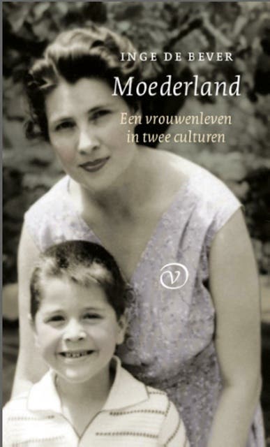 Moederland: een vrouwenleven in twee culturen
