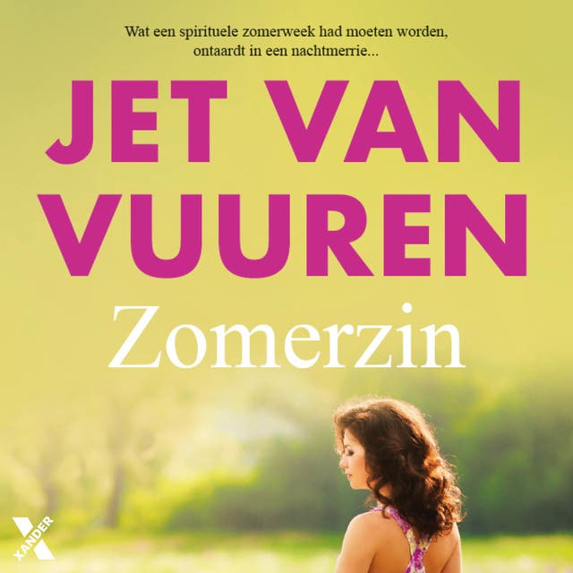 Zomerzin: Wat een spirituele zomerweek had moeten worden, ontaardt in een nachtmerrie...
