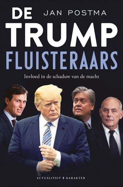 De Trump-fluisteraars: Invloed in de schaduw van de macht