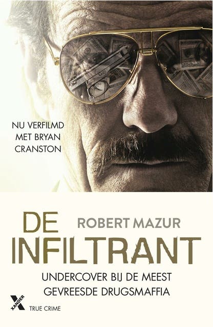 De infiltrant: mijn geheime leven in het corrupte bankwezen achter het Medellinkartel van Pablo Escobar