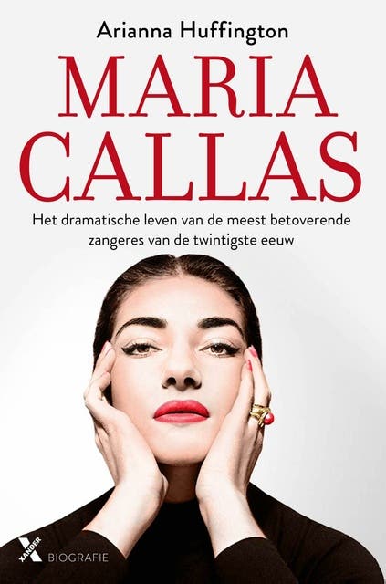Maria Callas: het dramatische leven van de meest betoverende zangeres van de twintigste eeuw