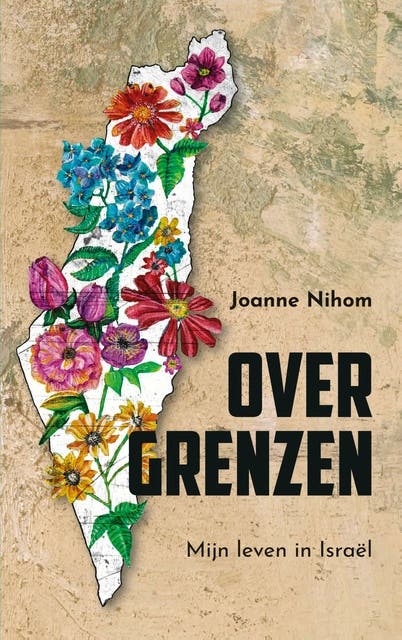 Over grenzen: Mijn leven in Israël