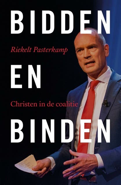 Bidden en binden: Christen in de coalitie