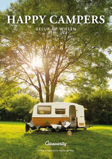 Happy Campers: Geluk op wielen