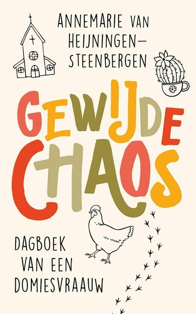 Gewijde chaos: Dagboek van een domiesvraauw