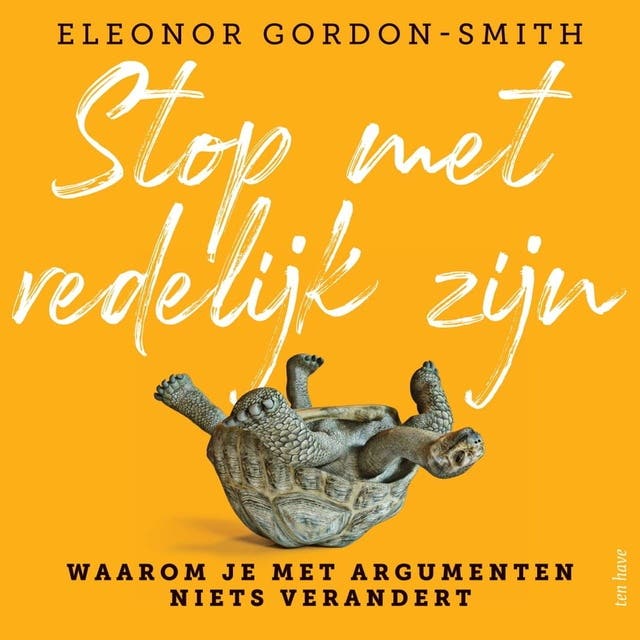 Stop met redelijk zijn: Het leven is geen debat