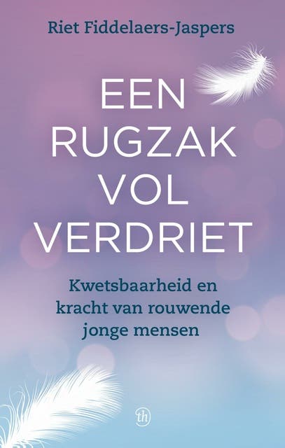 Een rugzak vol verdriet: Kwetsbaarheid en kracht van rouwende jonge mensen