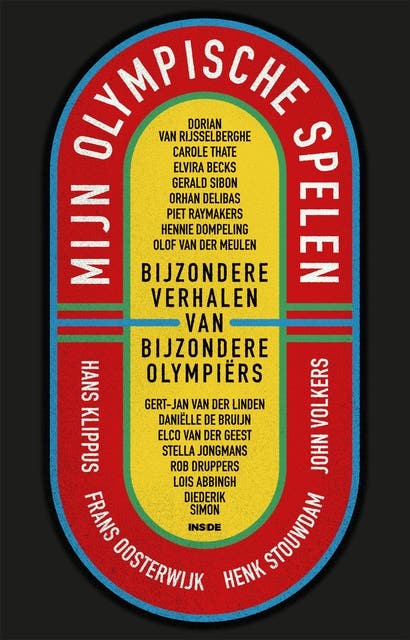 Mijn Olympische Spelen: Bijzondere verhalen van bijzondere Olympiërs