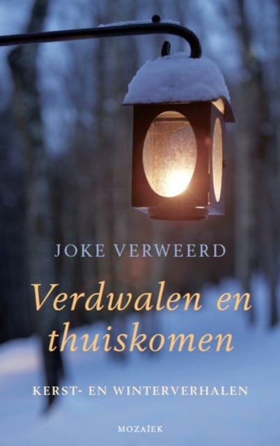 Verdwalen en thuiskomen: kert- en winterverhalen