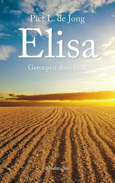 Elisa: Geroepen door God - bijbelstudies