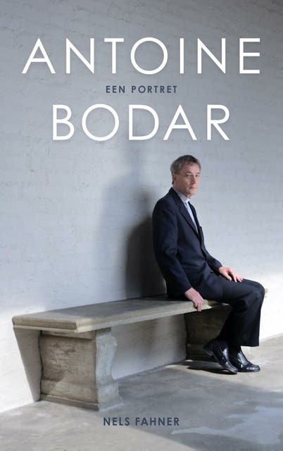 Antoine Bodar: Een portret