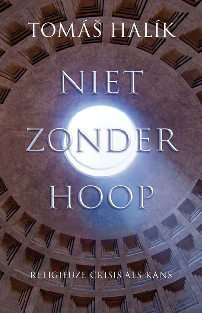 Niet zonder hoop: Religieuze crisis als kans