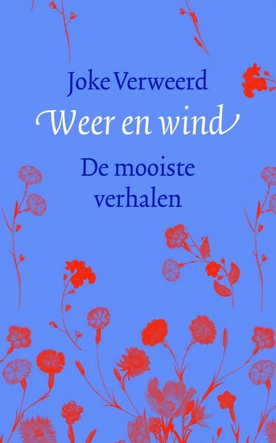 Weer en wind: De mooiste verhalen