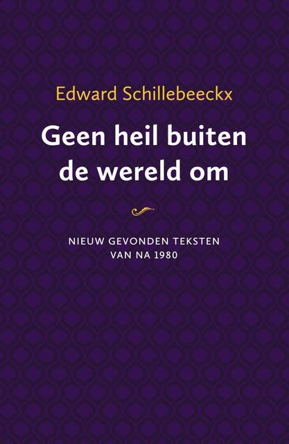 Geen heil buiten de wereld om: Nieuwe gevonden teksten na 1980