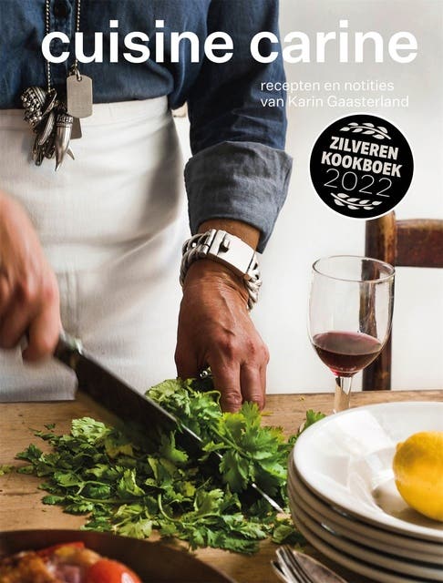 Cuisine Carine: Recepten en notities van Karin Gaasterland