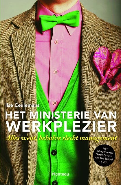Het Ministerie van werkplezier: alles went, behalve slecht management