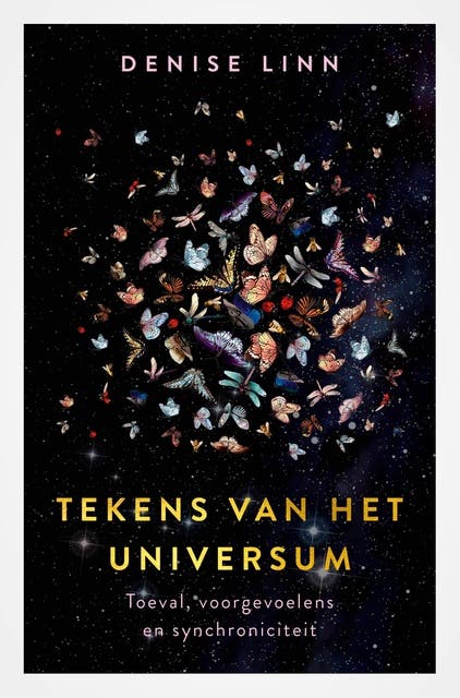 Tekens van het universum: Toeval, voorgevoelens en synchroniciteit
