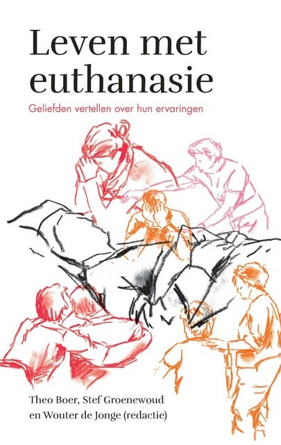Leven met euthanasie: Geliefden vertellen over hun ervaringen