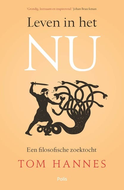 Leven in het nu: Een filosofische zoektocht