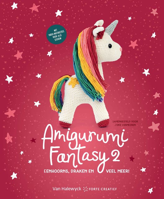 Amigurumi Fantasy 2: Eenhoorns, draken en veel meer!