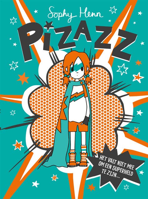Pizazz: Het valt niet mee om een superheld te zijn..
