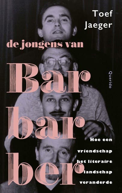 De jongens van Barbarber: Hoe een vriendschap het literaire landschap veranderde
