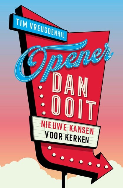 Opener dan ooit: Nieuwe kansen voor kerken