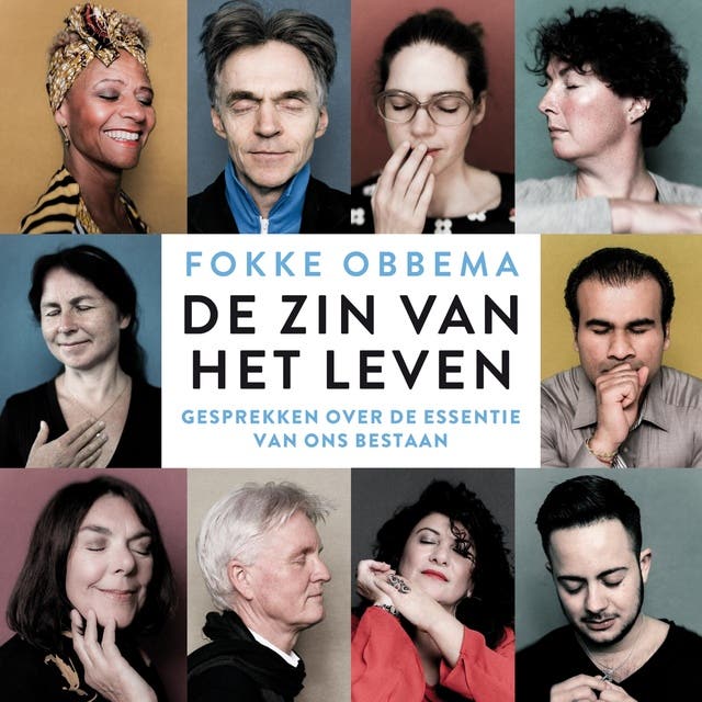 De zin van het leven: Gesprekken over de essentie van ons bestaan
