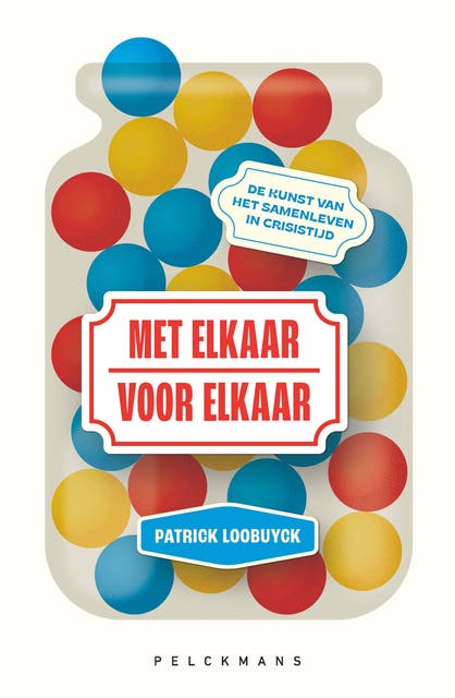 Met elkaar - Voor elkaar (e-book): De kunst van het samenleven in crisistijd