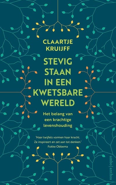 Stevig staan in een kwetsbare wereld: Het belang van een krachtige levenshouding