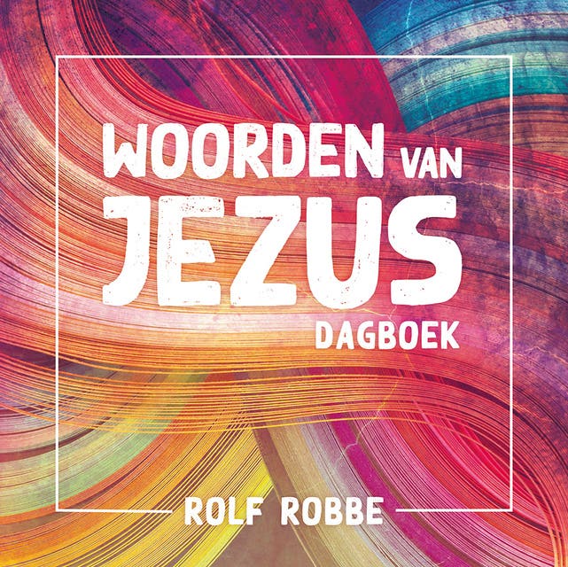 Woorden van Jezus: Dagboek