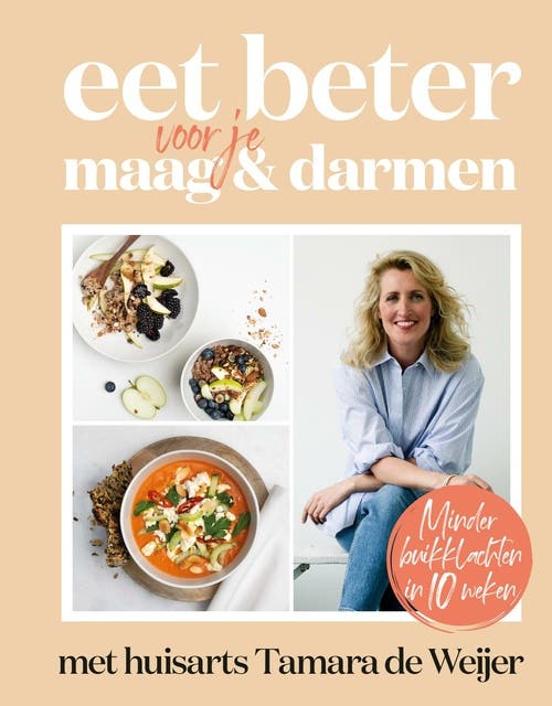 Eet beter voor je maag en darmen met huisarts Tamara de Weijer: met huisarts Tamara de Weijer