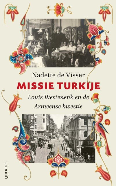 Missie Turkije: Louis Westenenk en de Armeense kwestie