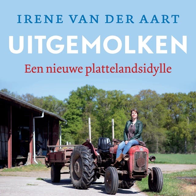 Uitgemolken: een nieuwe plattelandsidylle