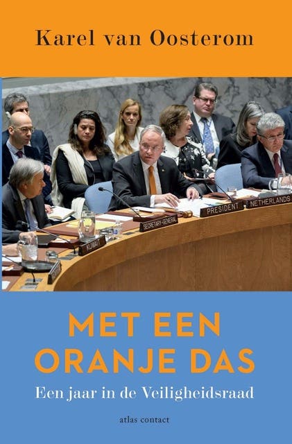 Met een oranje das: Een jaar in de veiligheidsraad