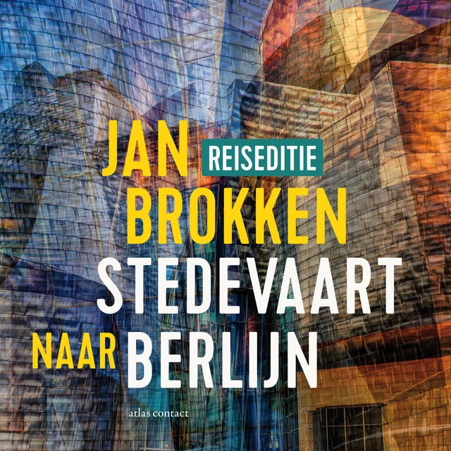 Berlijn: honderden, duizenden kilometers geschiedenis: Een verhaal uit Stedevaart