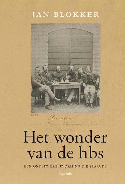 Het wonder van de hbs: Een onderwijshervorming die slaagde
