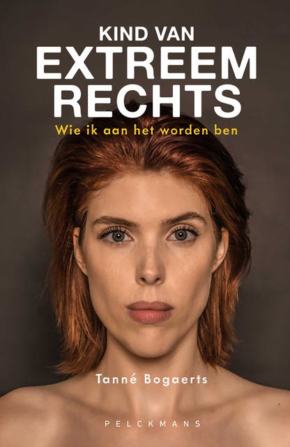 Kind van extreemrechts: Wie ik aan het worden ben