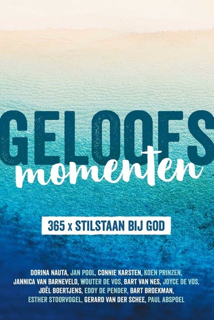 Geloofsmomenten: 365 x stilstaan bij God