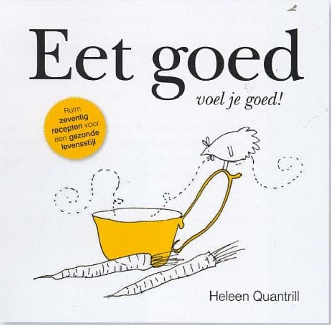 Eet goed, voel je beter: koken zonder E-nummers en suiker